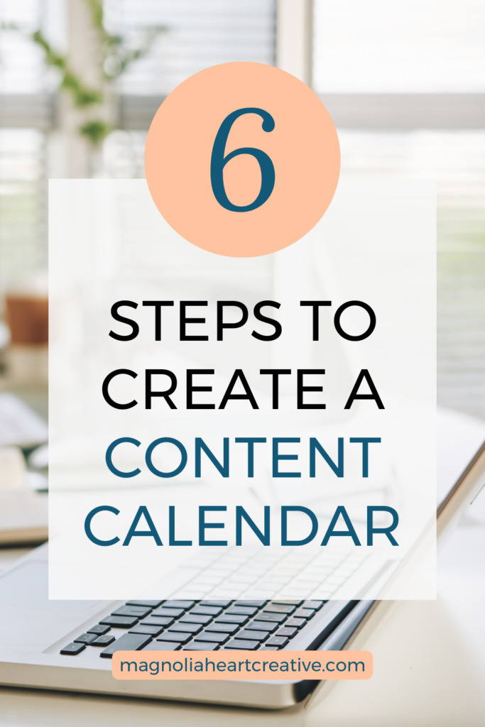 6 Steps to Create a Content Calendar Pinterest image
